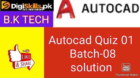 autocad quiz 1 batch 8 solution ||solved Quiz of autocad batch 8