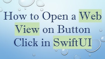 How to Open a Web View on Button Click in SwiftUI