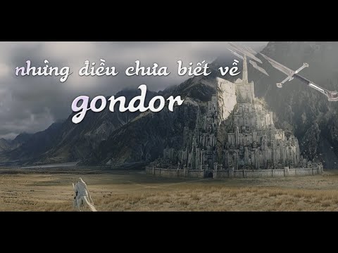 Video Những Điều Chưa Biết Về Vương Quốc Gondor Trong Chúa... - youtube