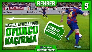 MANUEL VE YARDIMLI OYUNCU KAÇIRMA REHBERİ | EFOOTBALL PES 2020 REHBER