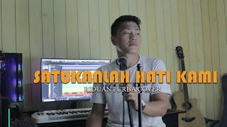 SATUKANLAH HATI KAMI - Pance Pondaag - Riduan Purba Cover. ( Lagu Tembang Kenangan ).
