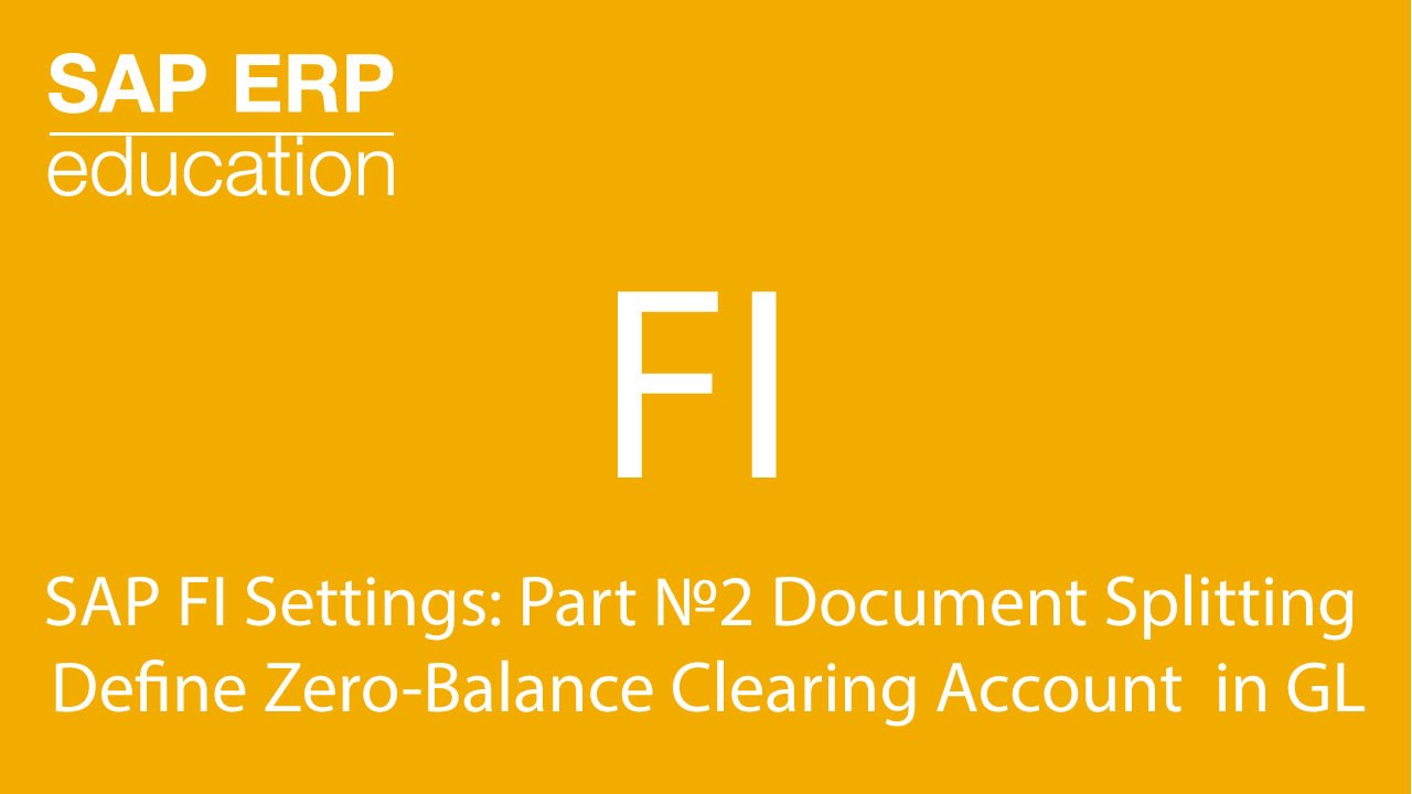 SAP FI Settings Part №2 Document Splitting Define ZeroBalance