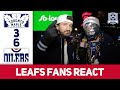 Oiled | Leafs Fans React | Leafs 3-6 Oilers
