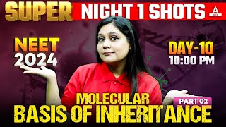 Molecular Basis of Inheritance Class 12 | Part -2 | NEET 2024 | Garima Goel