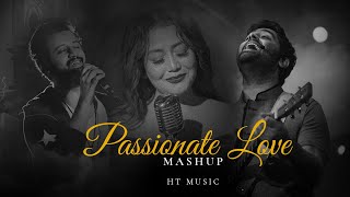 Passionate Love Mashup - HT Music | Arijit Singh, Neha Kakkar, Tulsi Kumar screenshot 5