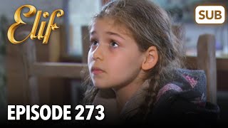 Elif | Episode 273 | tonton dengan subtitle bahasa Indonesia