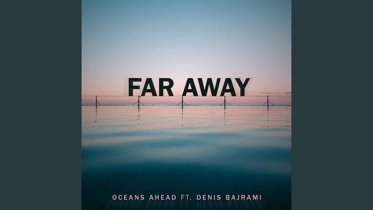 Far Away - YouTube