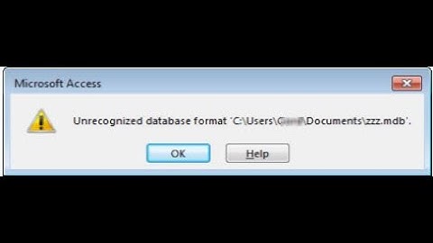 Access error: Error: "Unrecognized Database Format."