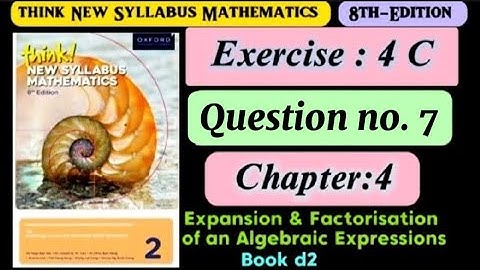 Exercise 4C , Question# 7 | d2 8th Edition | Think New Syllabus | Algebraic Expression | o levels