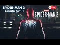 Spider-Man 2 Part 1: The adventure begins! | Live Gameplay
