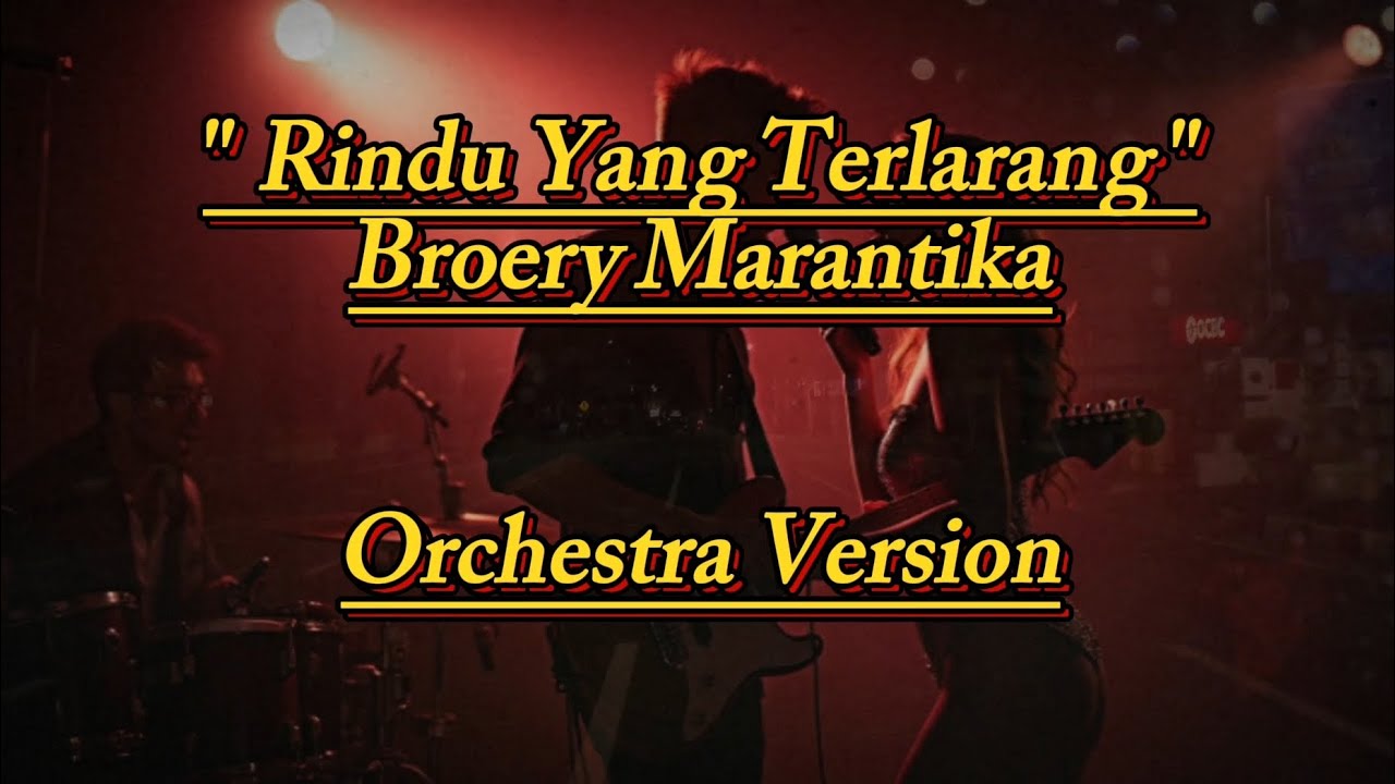 RINDU YANG TERLARANG - BROERY MARANTIKA [ COVER ORCHESTRA AI VERSION ]#viral #viralvideo #video