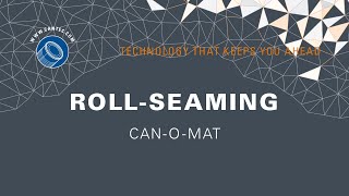SOUDRONIC Group — CAN-O-MAT ROLL-SEAMING