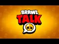 Brawl Stars: Brawl Talk - Season 11
