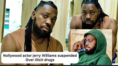 NOLLYWOOD ACTOR JERRY WILLIAMS SUSPENDED OVER ILLEGAL DRUGS