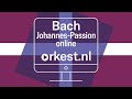 Johannes-Passion | Bach | Nederlands Kamerorkest | Capella Amsterdam | Daniel Reuss