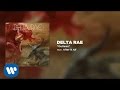 Delta Rae - Outlaws [Official Audio]