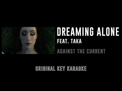 Dreaming Alone Feat Taka Against The Current カラオケ Gravity Karaoke Instrumental With Lyrics 
