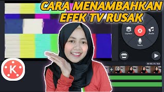 CARA MENAMBAHKAN EFEK TV RUSAK KE VIDEO