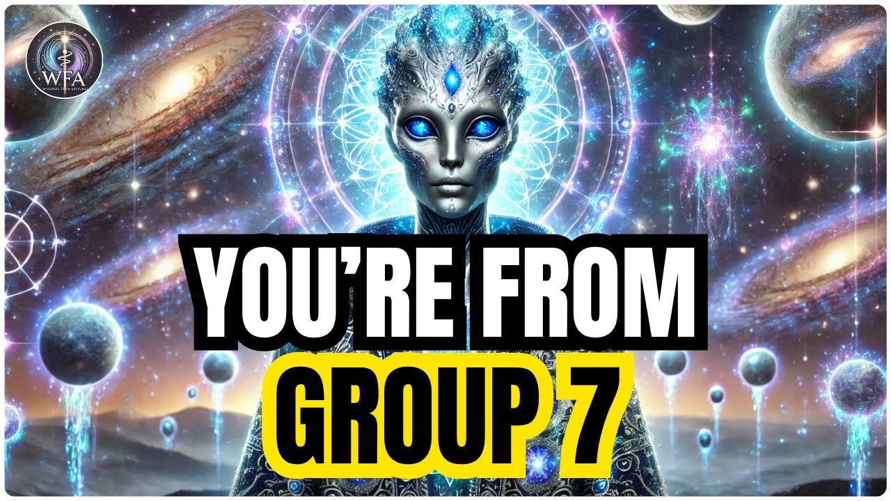 STARSEEDS, IF YOU’RE SEEING THIS, YOU ARE FROM GROUP SEVEN — A HIGHER ORDER | ARCTURIAN MESSAGE