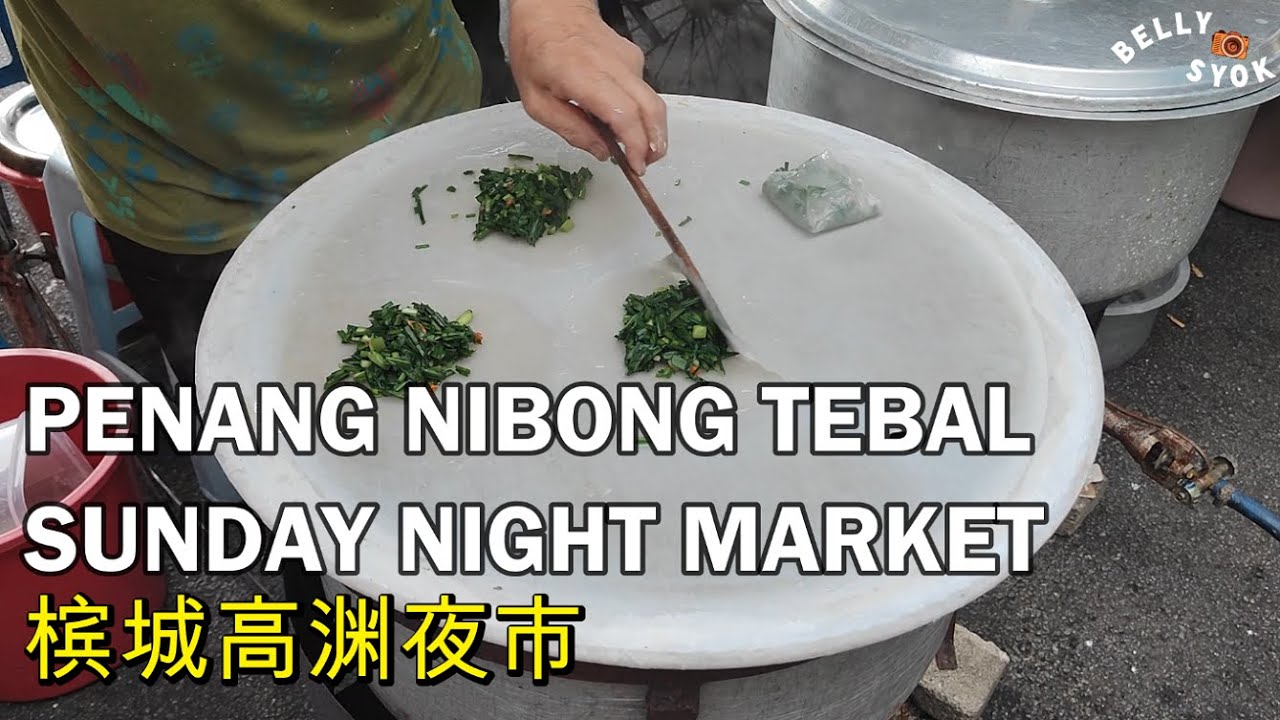 Nibong Tebal Penang Night Market | Malaysia Street Food | Pasar Malam