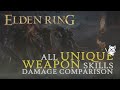 Elden ring  all unique weapons skill damage comparison showcase