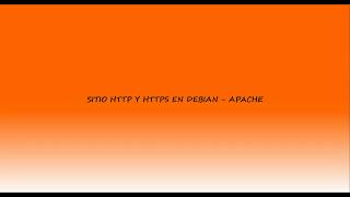 CREACIO DE SITIO HTTP Y HTTPS EN DEBIAN