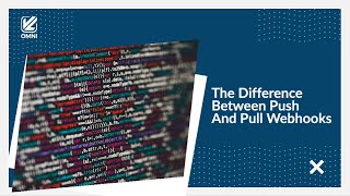 The Difference Between Push and Pull Webhooks