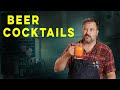 5 beer cocktails you should know | How to Drink