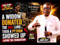 A Widow Donated the RCN Embassy Land. Then a Python Appeared at the Foundation! |Apostle Arome Osayi