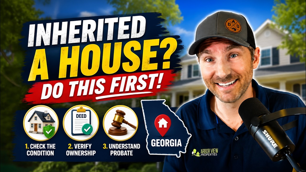 So You Inherited a House in Georgia — What Should You Do First?