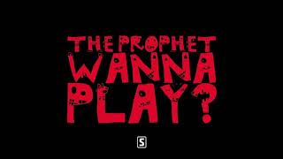 The Prophet - Wanna Play (Extreme Bass Boosted)