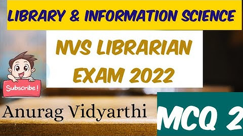 NVS Librarian Exam || Expected MCQ Part 2 || Library & Information Science || 2022 ||
