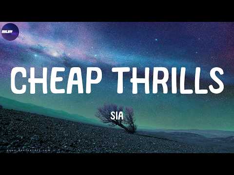 Sia - Cheap Thrills (Lyrics)