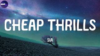 Sia - Cheap Thrills (Lyrics)