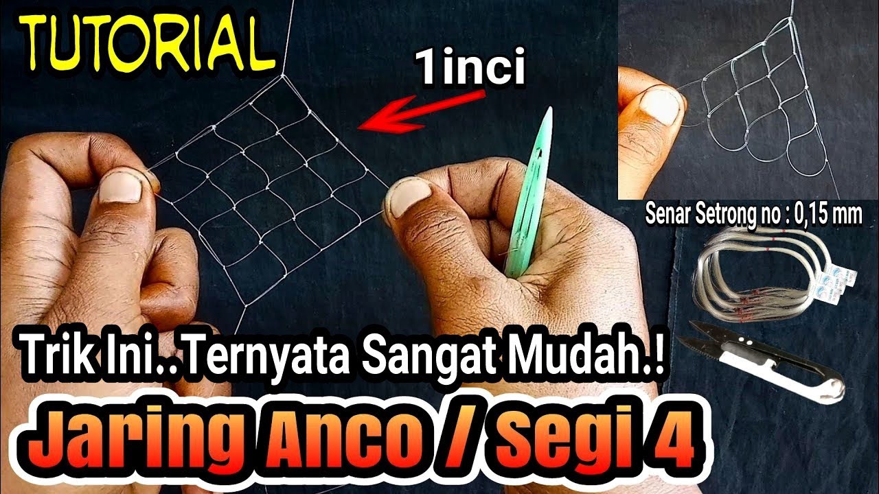 Cara Membuat Jaring Ikan || Untuk Anco (jaring segi 4)