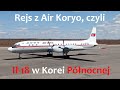 Ił-18 - rejs legendą w Korei Północnej