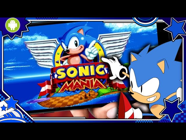 ✪ Sonic Mania Android (by Erizo Azul) - Gameplay Showcase ✪ 