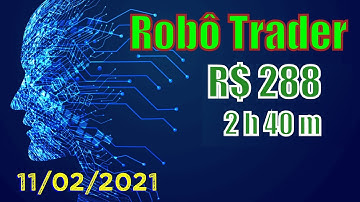 Day Trade em 11/02/21 - ROBÔS SCALPER - METATRADER 5