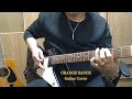 #109 【ORANGE RANGE チラチラリズム− UNITY ver.】Guitar Cover