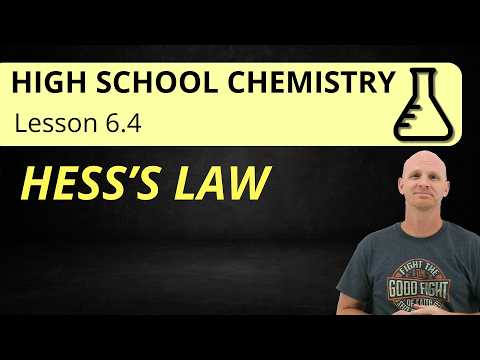 6.4 Hess's Law | High School Chemistry