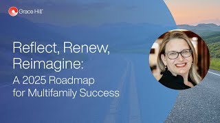 Reflect, Renew, Reimagine: A 2025 Roadmap for Multifamily Success