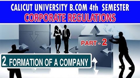Formation of a Company Part-2 | Corporate Regulations | B.Com 4th Semester | Calicut University