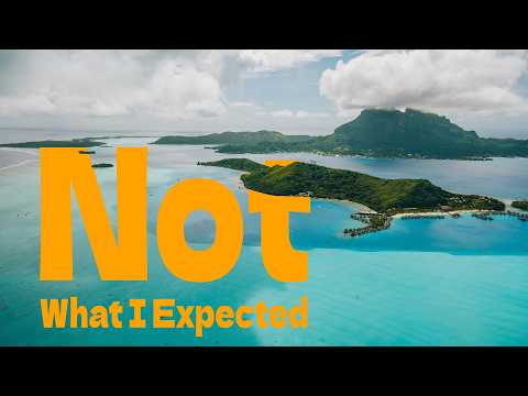 Bora Bora Disappointed Me