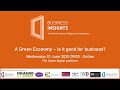 Business insights 2020  a green economy  is it good for business