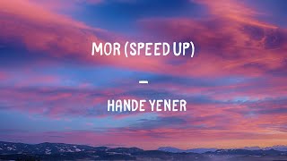 Hande Yener - Mor (Speed up + Lyrics)