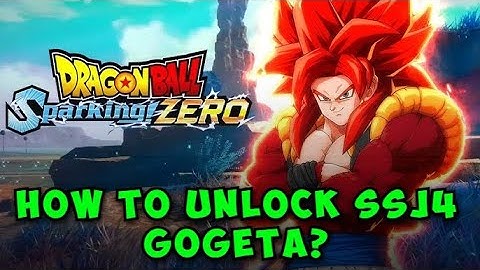 How to Unlock SSJ4 Gogeta in Dragon Ball Sparking Zero!
