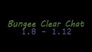 Bungee Clear Chat - Plugin Tutorial/Overview