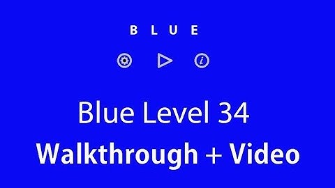 Blue Level 34 Walkthrough and Hints (Bart Bonte)