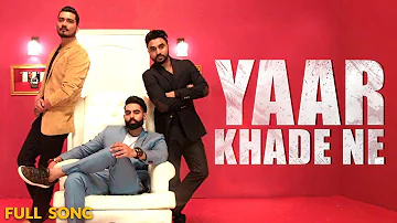 Yaar Khade Ne - Dilpreet Dhillon (Full Song) | Parmish Verma | Rocky Mental | Latest Punjabi Songs