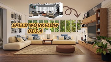 Speed Workflow Unreal Engine 5.4